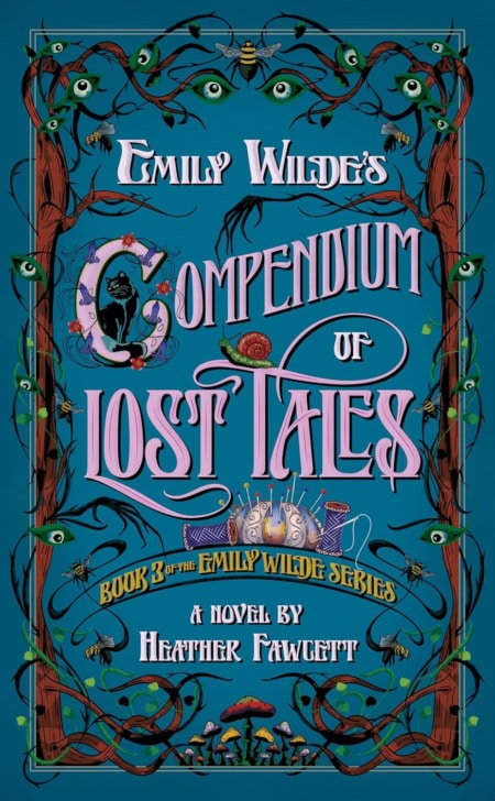 emily-wildes-compendium-of-lost-tales-heather-fawcett
