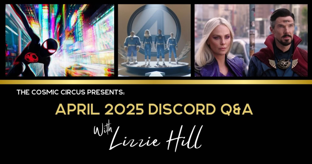 lizzie-hill-april-2025-QA Secret Wars, Fantastic Four, Marvel Studios Spider-Man Doctor Strange