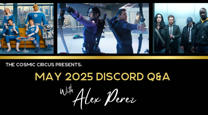May 2025 Q&A with Alex Perez - Fantastic-four-hawkeye-defenders-avengers-doomsday-secret-wars
