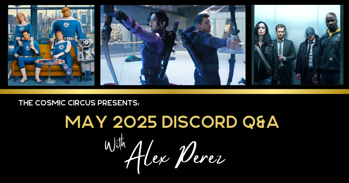 May 2025 Q&A with Alex Perez - Fantastic-four-hawkeye-defenders-avengers-doomsday-secret-wars