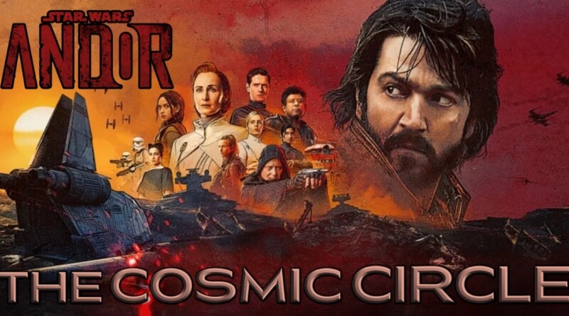Star Wars Andor Season 2 The Cosmic Circle podcast