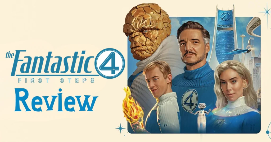 The Fantastic Four First Steps Movie Review Banner