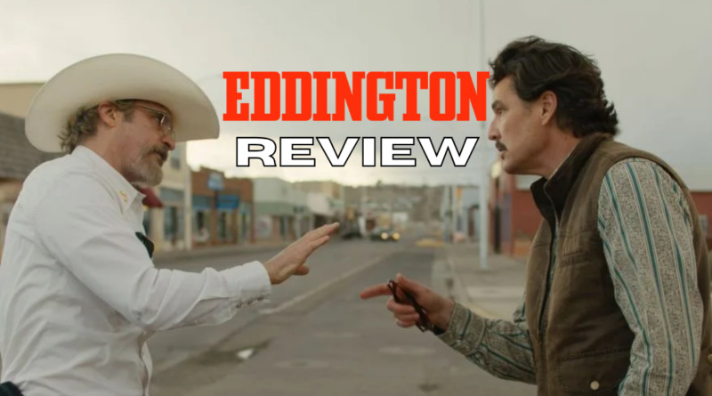 eddington-movie-review-joaquin phoenix and Pedro pascal