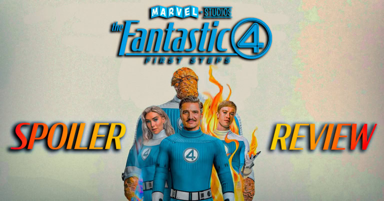 The Fantastic Four: First Steps Spoiler Review banner