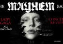 lady gaga the mayhem ball tour review