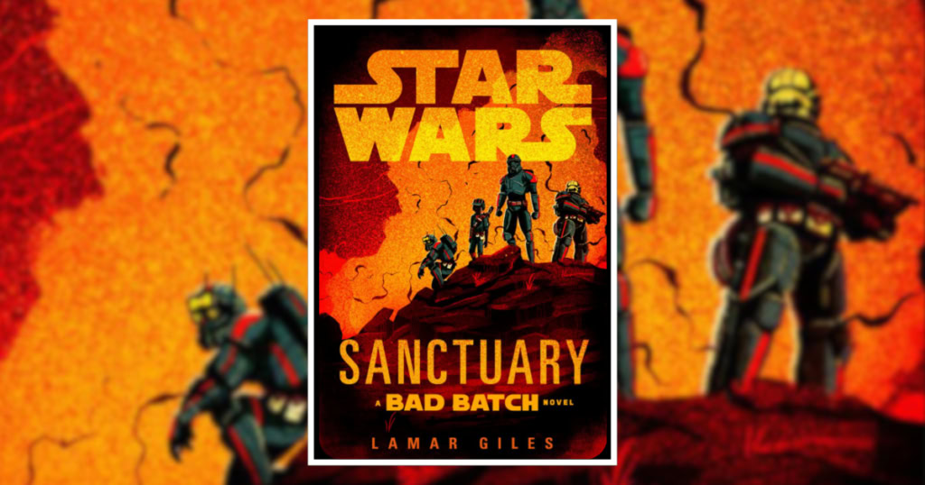 sanctuary-bad-batch-novel-lamar-giles-star-wars-book-review
