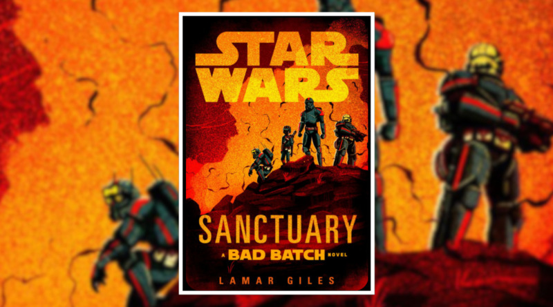 sanctuary-bad-batch-novel-lamar-giles-star-wars-book-review