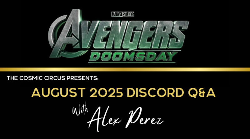 avengers doomsday Alex perez q&a August 2025