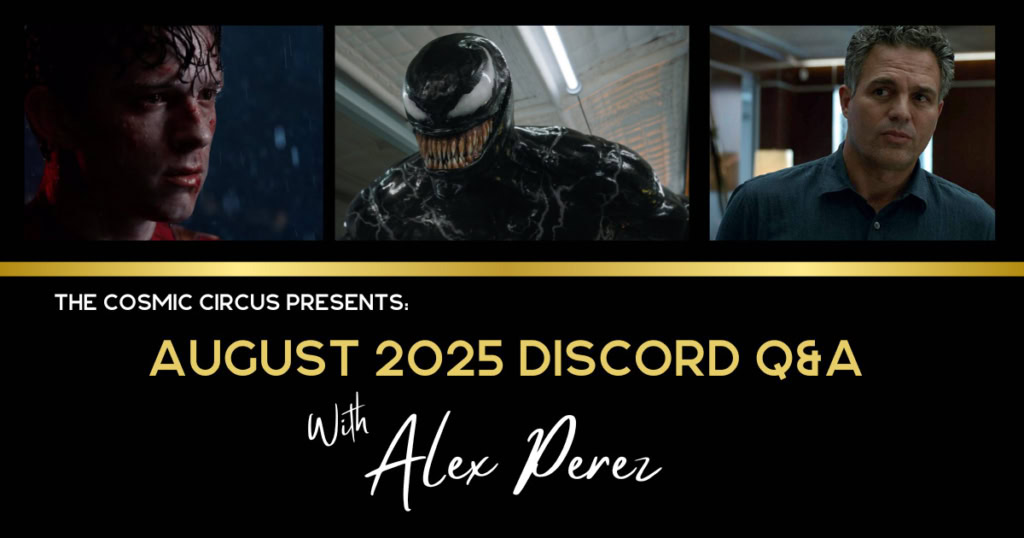 august 2025 qa with Alex-Perez-spider-man-venom-hulk