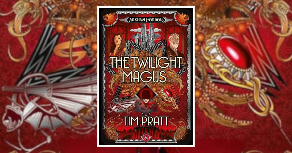 twilight-magus-tim-pratt-arkham horror-book review banner