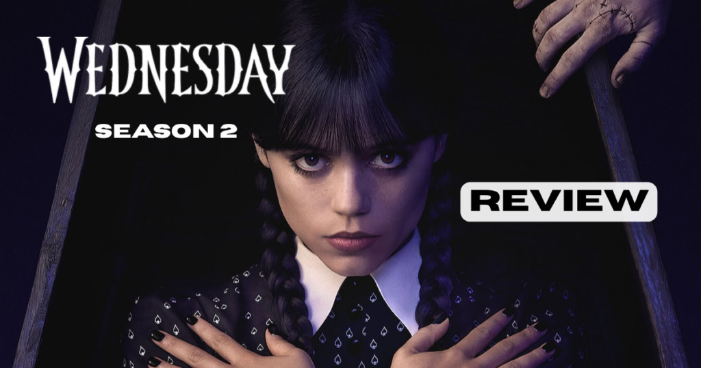 Wednesday Season 2 part 1 review