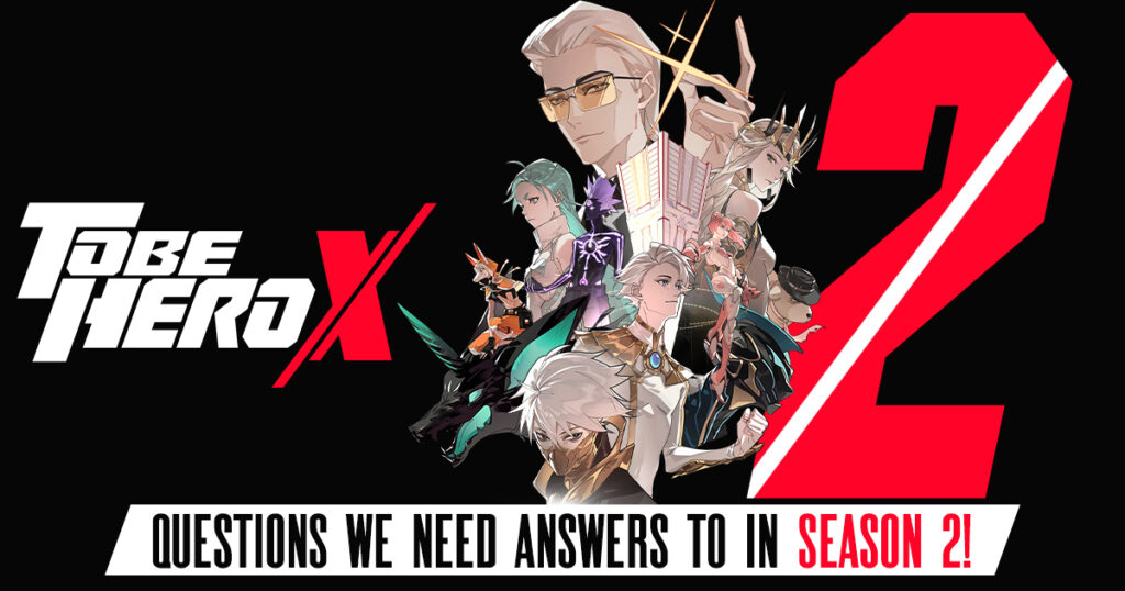 To be hero x season 2 what questions need to be answered