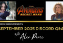 September 2025 A&A with Alex-Perez. talking about avengers: Secret wars kate-bishop-captain-marvel daredevil, young avengers