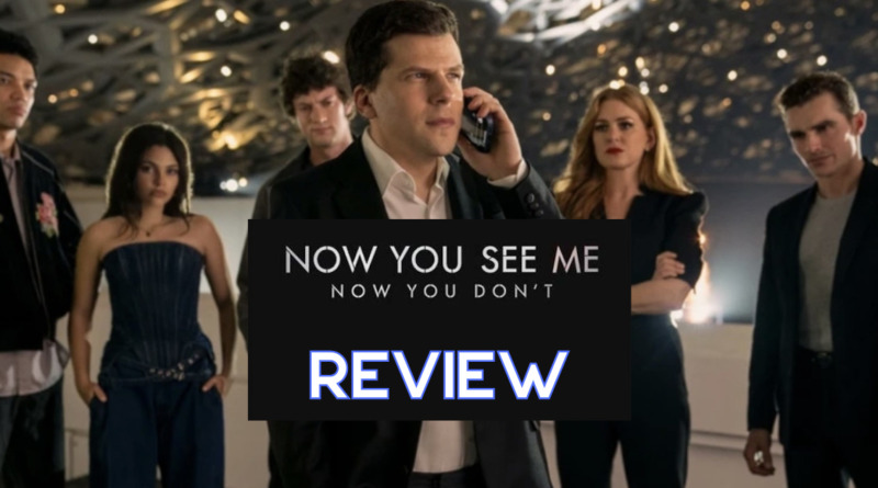 now-you-see-me-now-youdont-movie-review