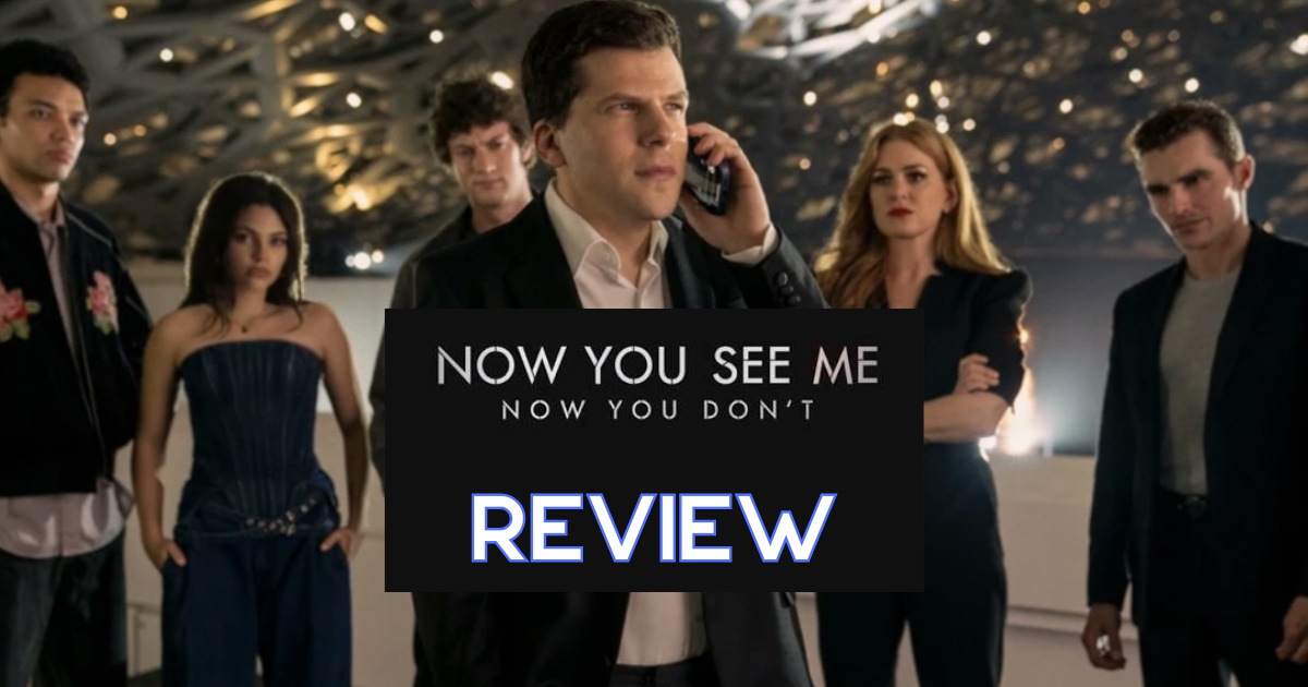 now-you-see-me-now-youdont-movie-review