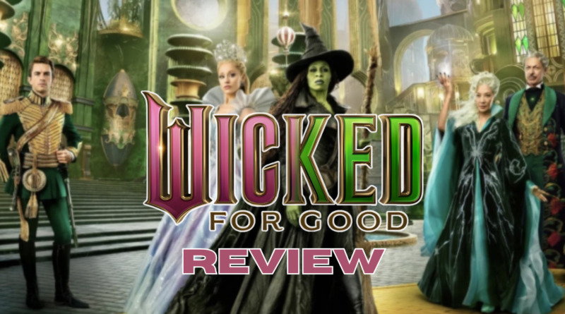 wicked-for-good-movie-review
