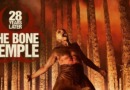 28 Years Later The Bone Temple movie review