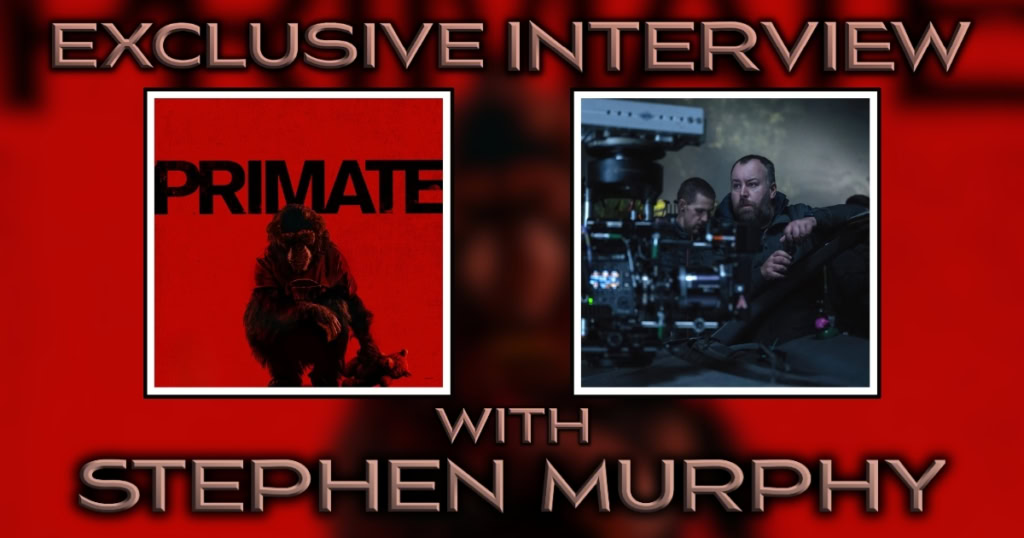 Stephen Murphy Cinematographer of Primate (2026) Interview Banner