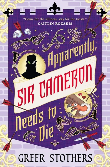 Apparently Sir Camerson Needs to Die by Greer Stothers book cover