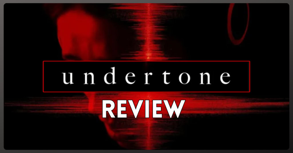 undertone-movie-review