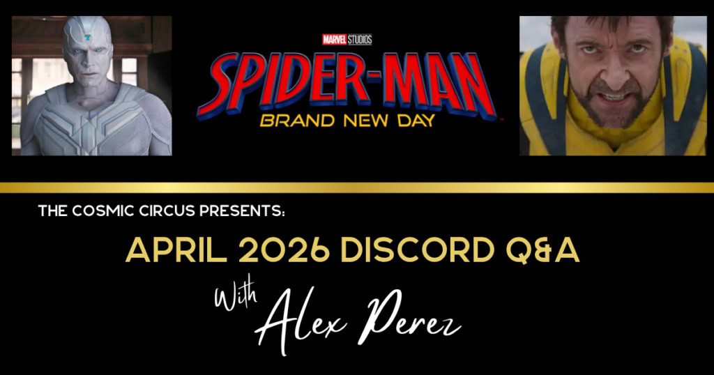 April 2026 Q&A with Alex Perez about Spider-man Brand New Day, Vision Quest, X-Men Wolverine and other Marvel Studios projects