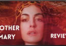 Mother Mary movie review starring Anne Hathaway