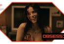Obession movie review 2026 Dallas Film Festival