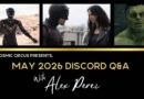 May 2026 Q&A with Alex Perez part 2 featuring Daredevil: Born Again, Jessica Jones, Black Panther, and the Hulk