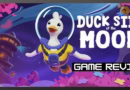 Duck Side of the Moon Game review
