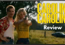 Carolina Caroline movie review banner