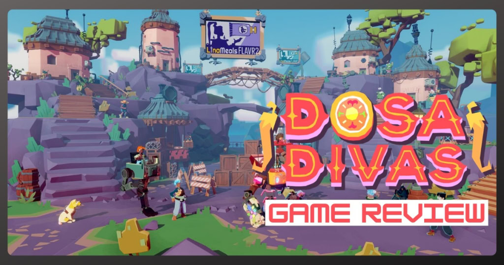 Dosa Divas game review artwork with colorful fantasy village background and characters.