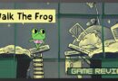 Walk The Frog game review illustration with frog character on a springboard.