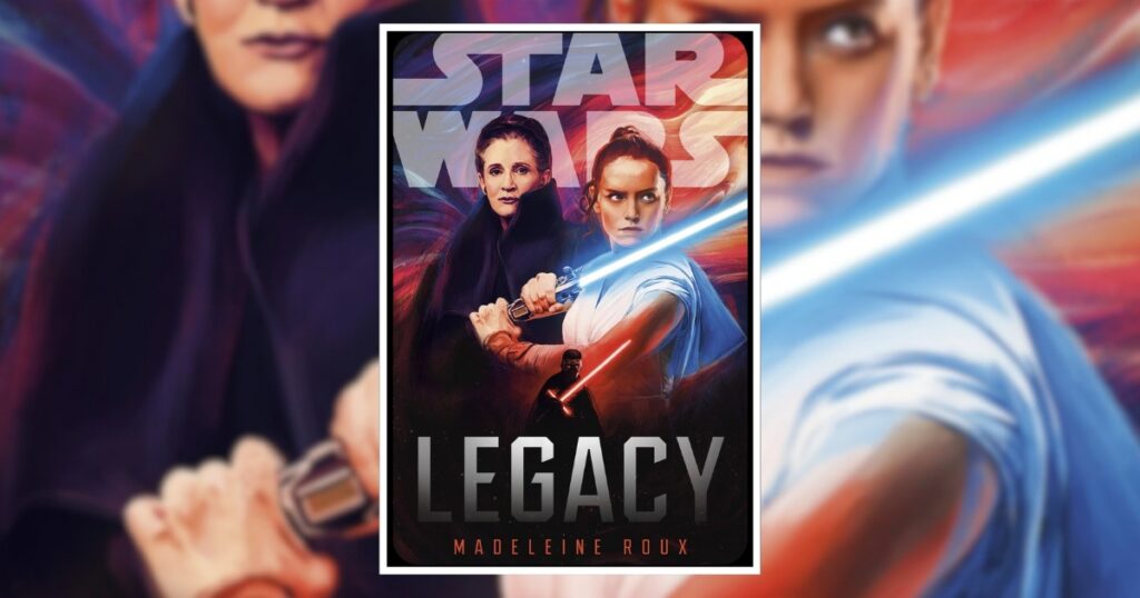 Star Wars Legacy by Madeleine Roux book review