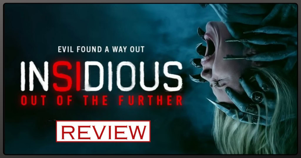 Review of 'Insidious: Out of the Further' horror movie poster.