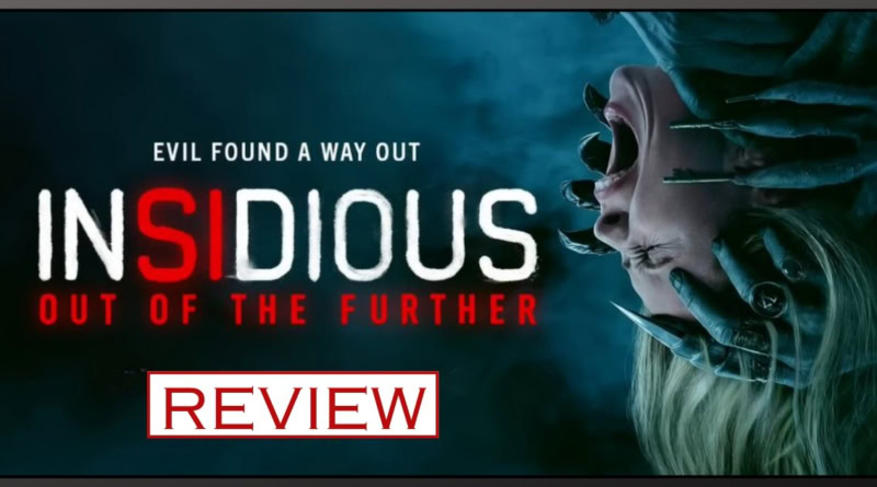 Review of 'Insidious: Out of the Further' horror movie poster.