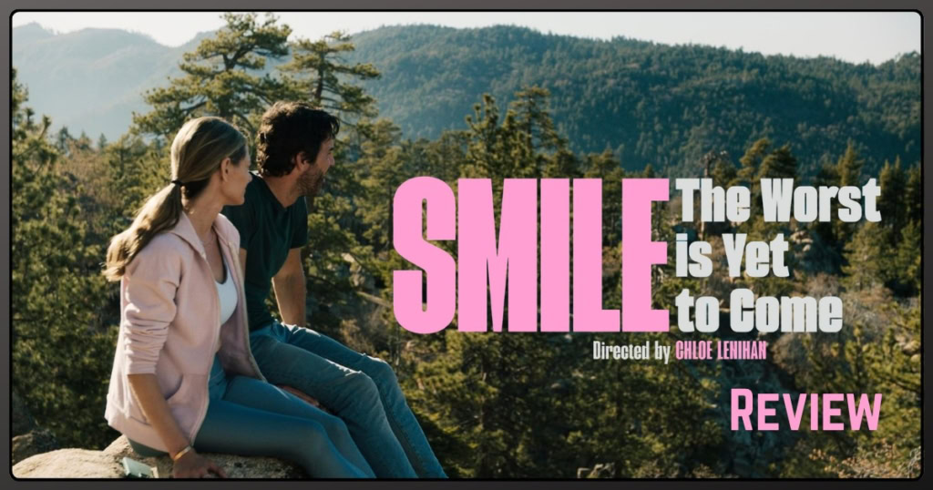 Smile... The worst is Yet to Come movie review banner