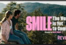 Smile... The worst is Yet to Come movie review banner