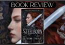 Steelborn by Taylor J. LaRue book review banner