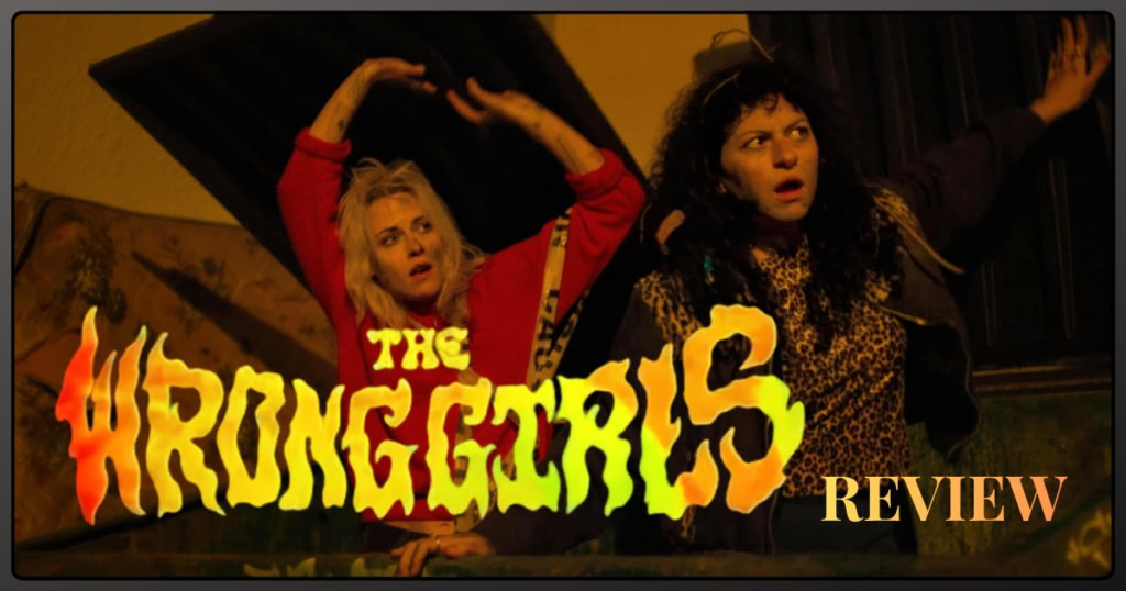 The Wrong Girls movie review banner