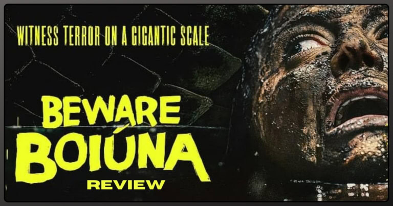 Beware Boiúna movie review banner