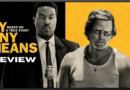By Any Means movie review banner for the 2026 film