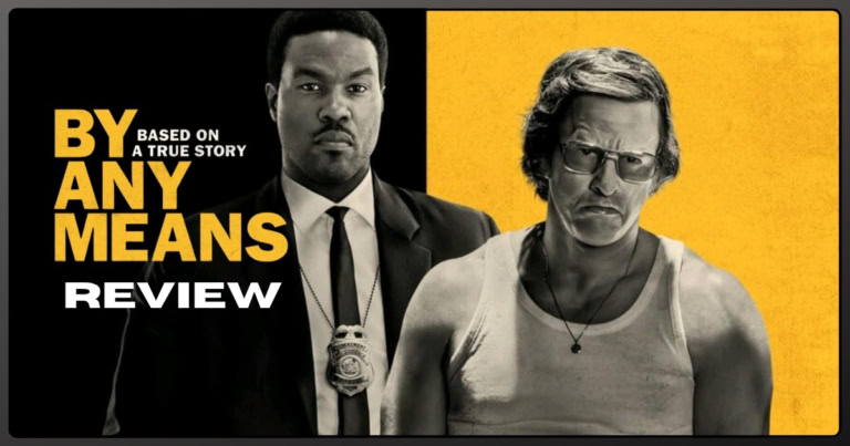 By Any Means movie review banner for the 2026 film
