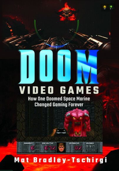 Doom Video Games by Mat Bradley-Tschirgi book cover