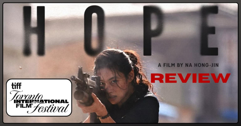 Hope movie review banner TIFF 2026 a film by Na Hong-jin