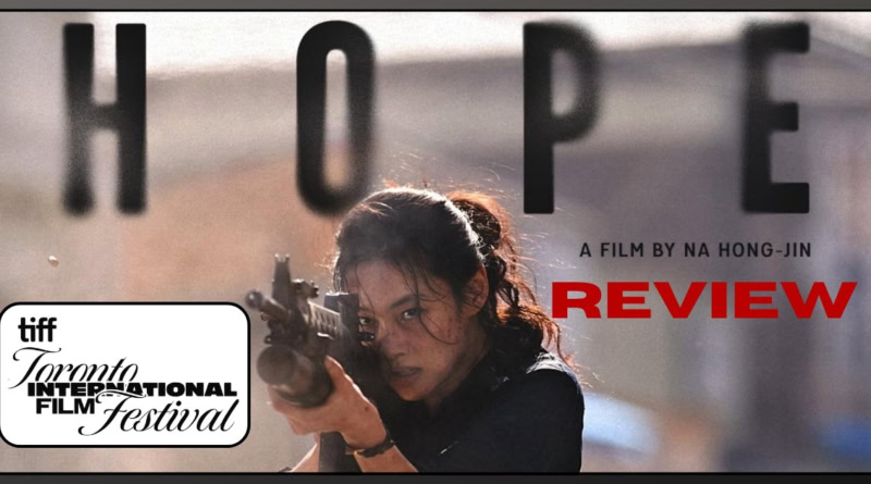 Hope movie review banner TIFF 2026 a film by Na Hong-jin