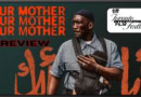 Your Mother Your Mother Your Mother movie review featuring Mahershala Ali
