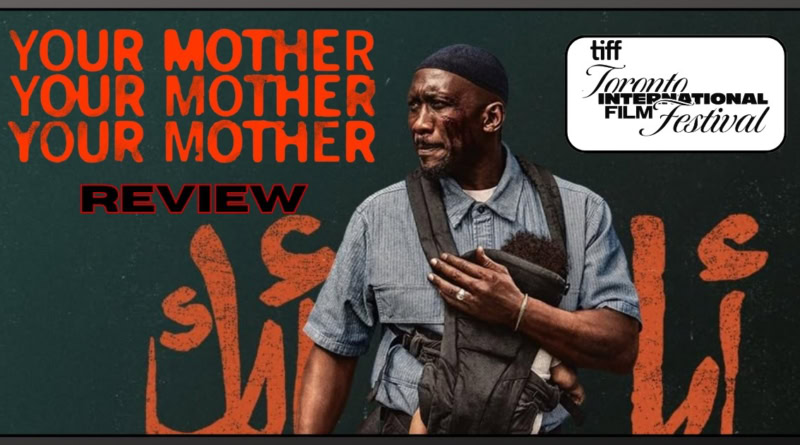 Your Mother Your Mother Your Mother movie review featuring Mahershala Ali