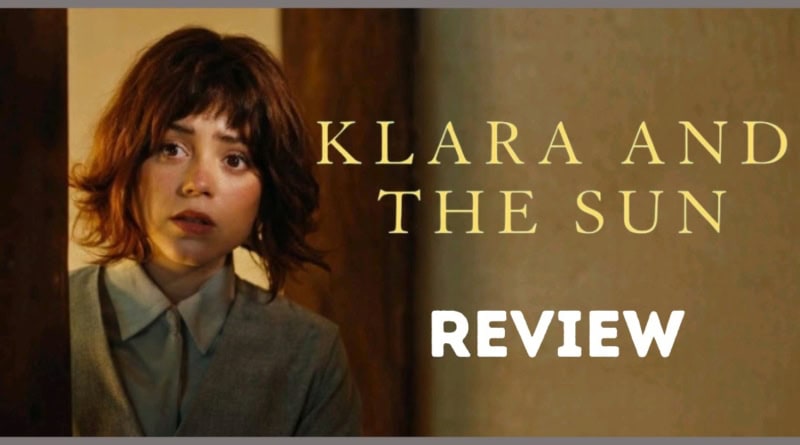 KLARA AND THE SUN movie review banner