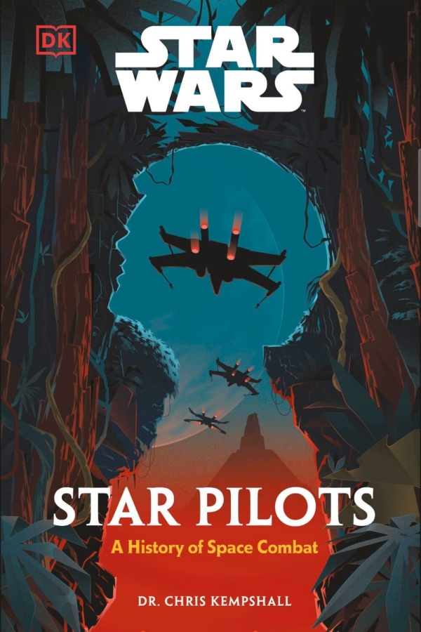 'Star Wars Star Pilots: A History of Space Combat' by Dr. Chris Kempshall book cover featuring fighter jets flying through a jungle cave.