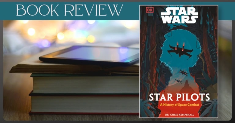 'Star Wars Star Pilots: A History of Space Combat' by Dr. Chris Kempshall book review banner